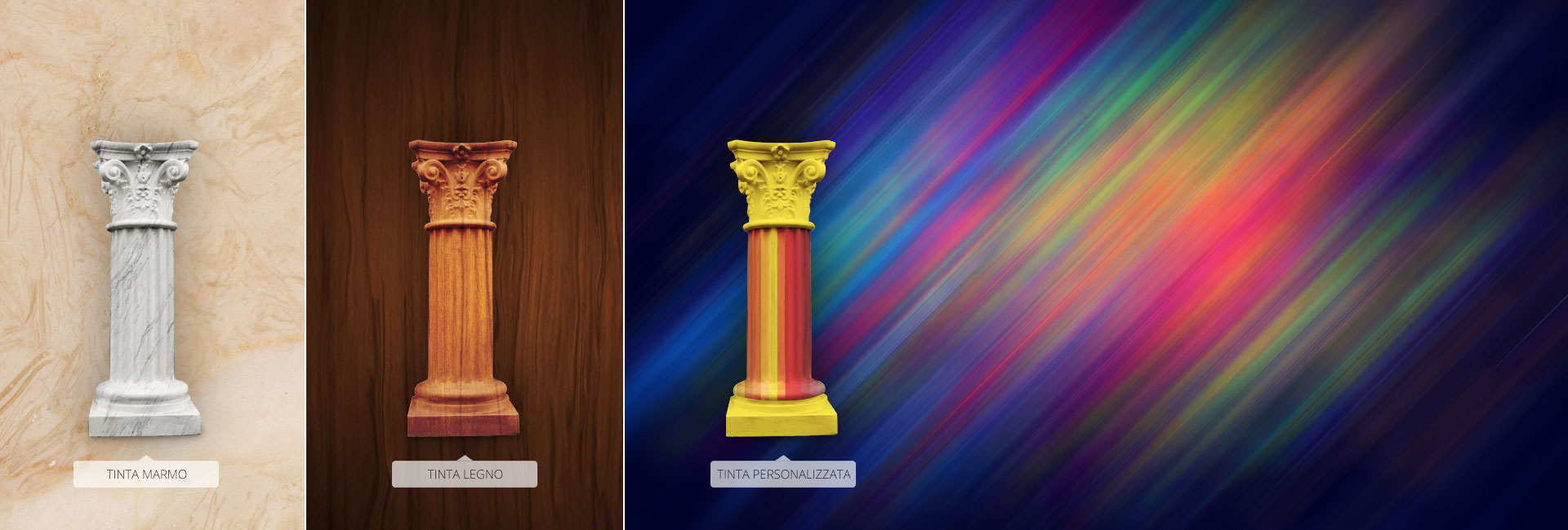 Colonne con tinte personalizzabili, legno, marmo...